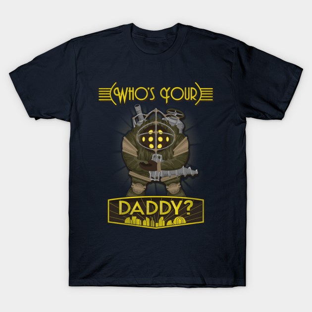 who's not your daddy t shirt